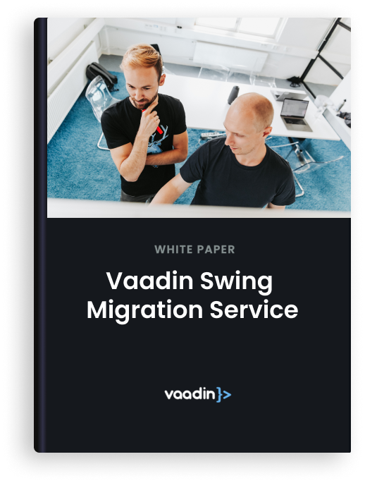 Vaadin Swing Migration Service | Vaadin white paper
