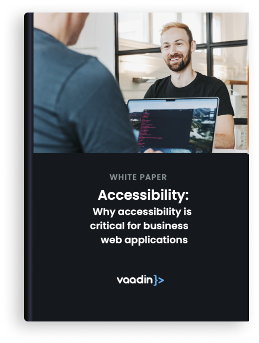 Accessibility Vaadin white paper Accessibility Vaadin white paper