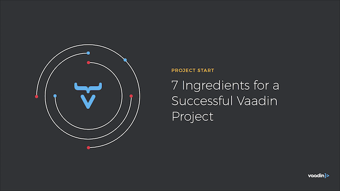 Recipe for a successful Vaadin project Cover Image