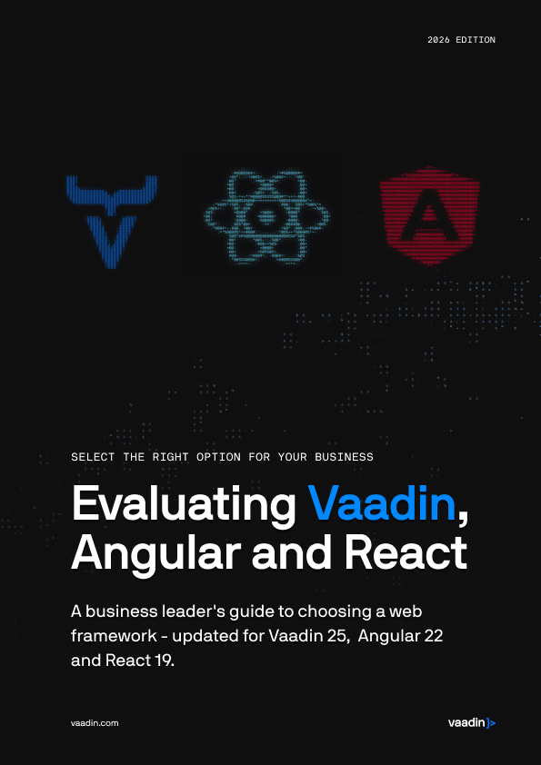 Start Evaluating Vaadin, Angular and React